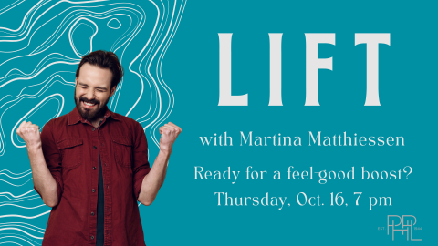 Image that shows a smiling man and text: "LIFT with Martina Matthiessen, Ready for a feel-good boost? Thursday Oct. 16, 7 pm"