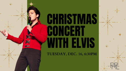 Image that shows Elvis impersonator Hugo Colin and text: A Christmas Concert with Elvis  Tuesday, Dec. 16, 6:30pm 