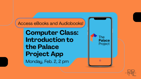 Image that shows Palace Project Logo and text: Introduction to The Palace Project  Monday, Feb. 2, 2pm 