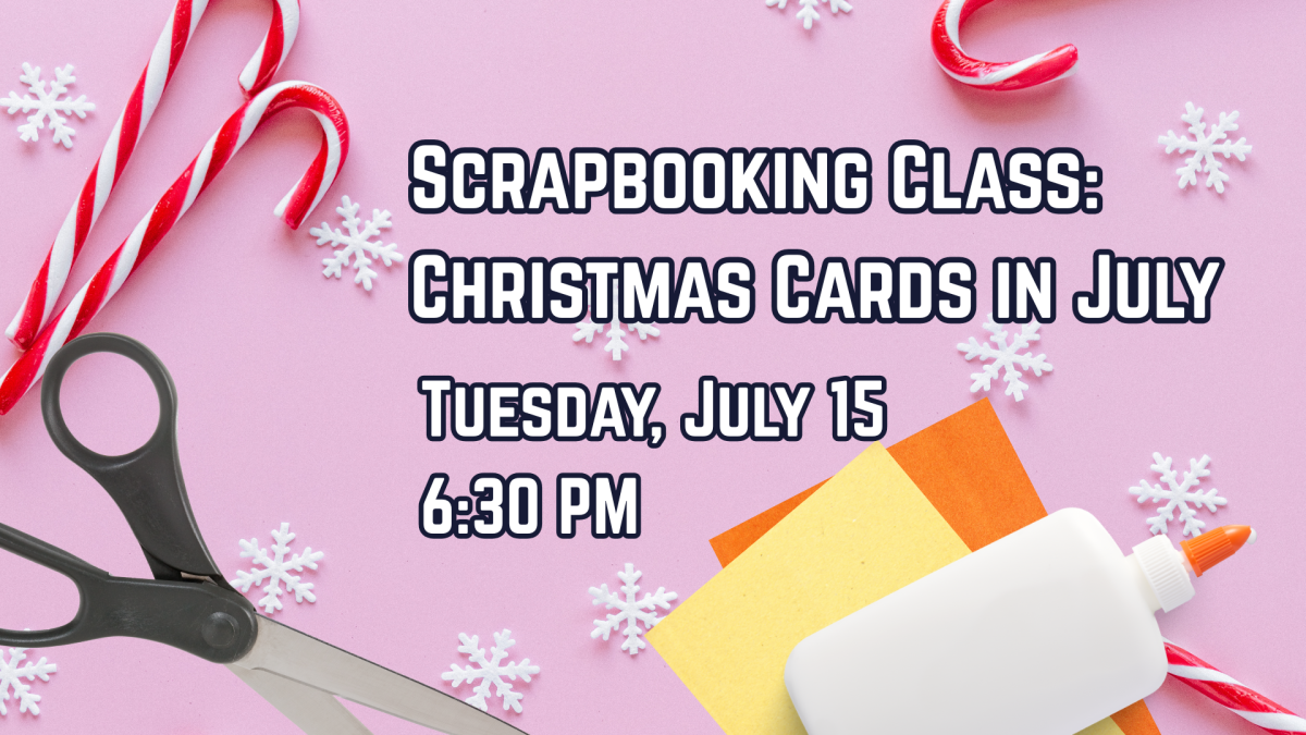 july 15 6:30 pm scrapbooking christmas in july